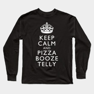 Keep Calm and Pizza Booze Telly Long Sleeve T-Shirt